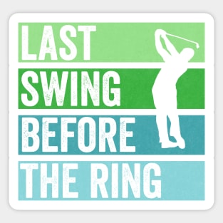 Last Swing Before The Ring Sticker